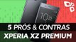 Sony Xperia XZ Premium: 5 prós e contras em relação aos concorrentes