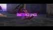 Shattered Space #CSGO