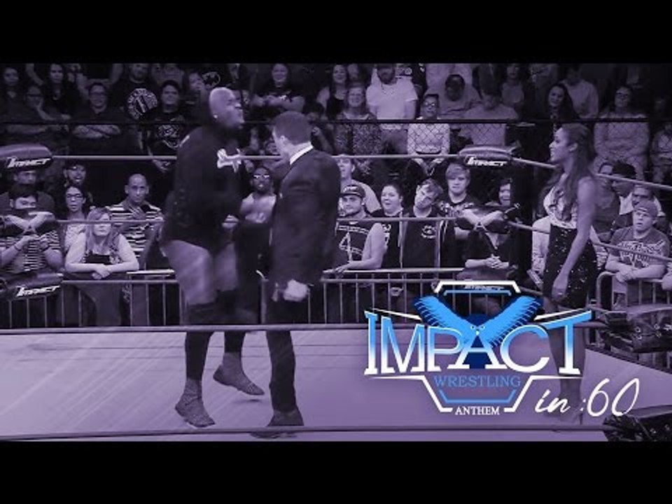 Impact in :60 Impact Feb. 23rd, 2017 | IMPACT Feb. 23rd, 2017