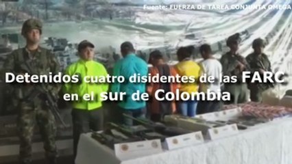 Detenidos cuatro miembros disidentes de las FARC en el sur de Colombia