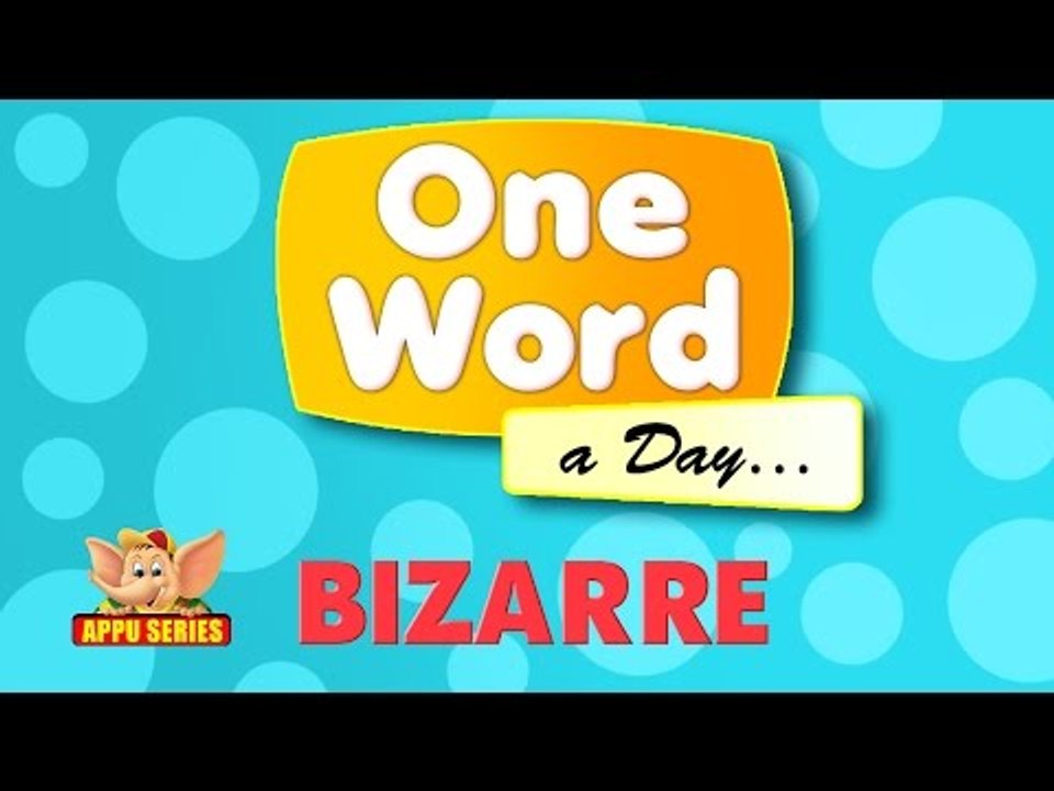 One Word A Day  BIZARRE(HD)
