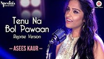 Tenu Na Bol Pawaan Reprise Version _ Asees Kaur _ Amjad Nadeem _ Specials by Zee Music Co
