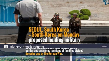 South Korea Proposes Military Talks With North at Their Border