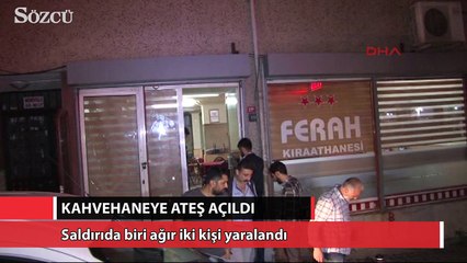 Kahvehane ateş açıldı