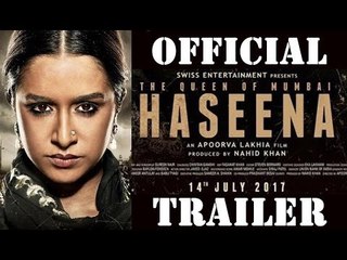 Haseena Parkar Official Trailer | Shraddha Kapoor | 18 August 2017