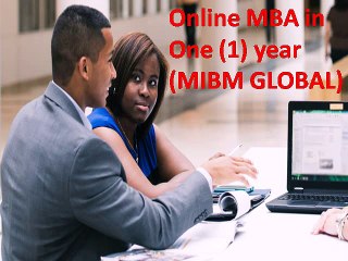 (MIBM GLOBAL) Online MBA in One (1) year