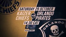 Soweto Derby: Kaizer Chiefs vs Orlando Pirates 29 October