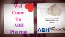 Custom Dietary Powder Manufacturing-ABH pharma.