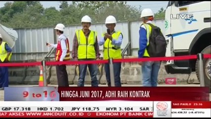 Hingga Juni 2017, Adhi Karya Raih Kontrak Baru Sebesar Rp25,4 Triliun