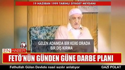 FETHULLAH GÜLEN DEVLETE NASIL SIZILIR ANLATIYOR