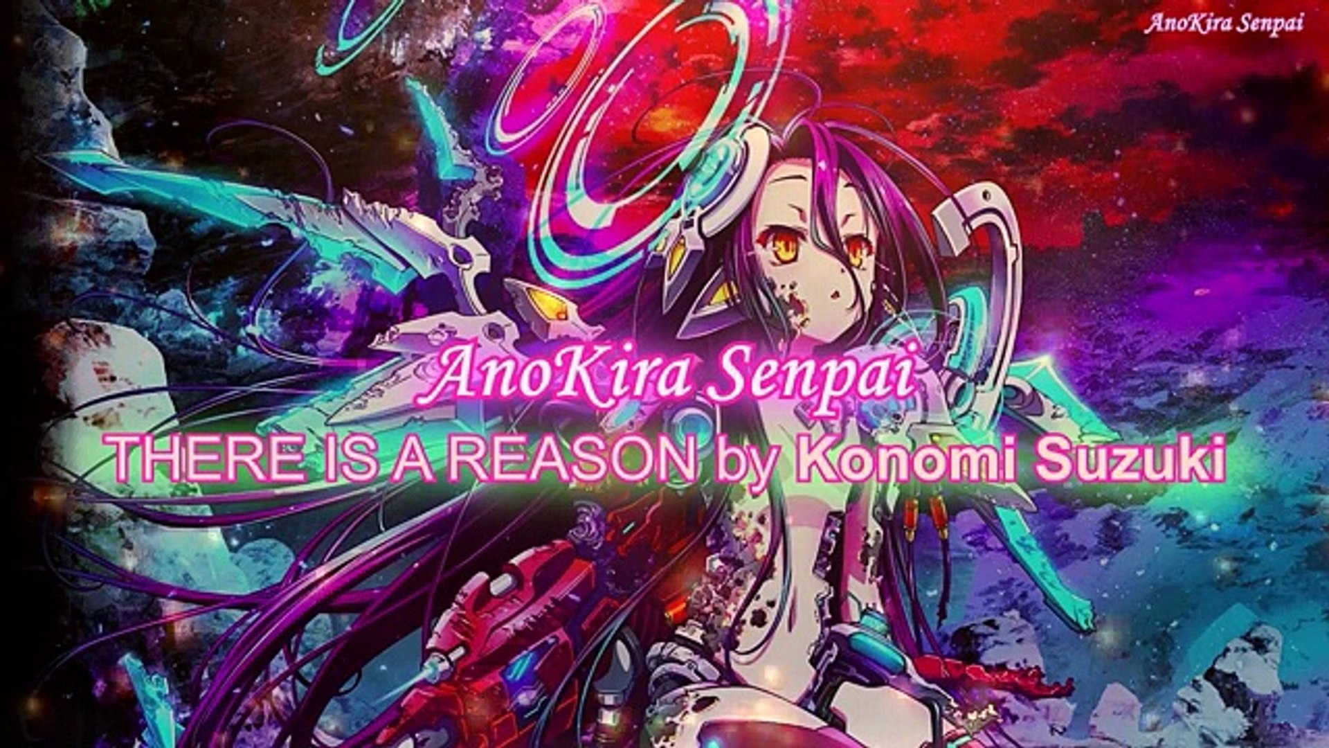 No Game No Life Zero Op Ed There Is A Reason By Konomi Suzuki ノーゲーム ノーライフ ゼロ Theme Song Video Dailymotion