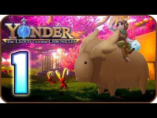 Yonder: The Cloud Catcher Chronicles Walkthrough Part 1 (PS4, PC) No Commentary
