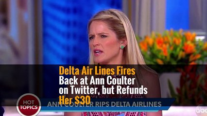 Delta Air Lines Fires Back at Ann Coulter on Twitter, but Refunds Her $30