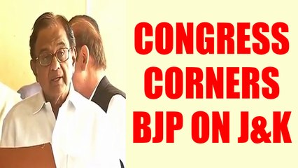 Congress launches attack on BJP; demands to disclose strategy on J&K | Oneindia News