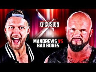 Mandrews vs. Bad Bones | US Xplosion Exclusive