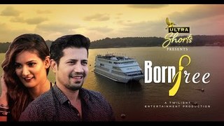 Born Free | Short Film | Sumeet Vyas, Mukti Mohan