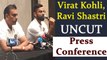 Virat Kohli, Ravi Shastri UNCUT Press Conference ahead of India vs Sri Lanka Series |वनइंडिया हिंदी