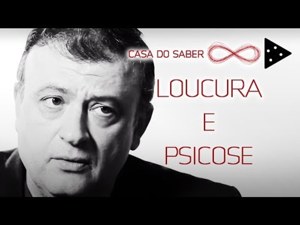 A DIFERENÇA ENTRE LOUCURA E PSICOSE | CHRISTIAN DUNKER
