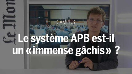 Études supérieures : le système APB est-il un "immense gâchis" ?