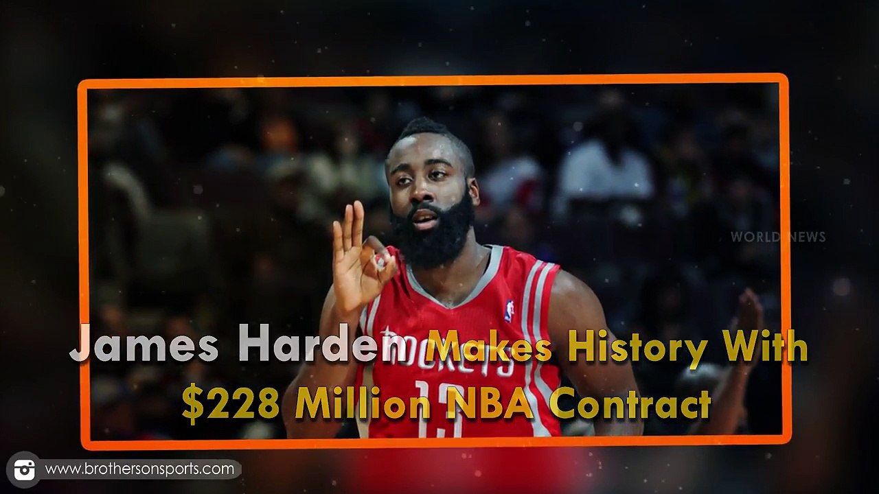 James Harden Makes History With $228 Million NBA Contract