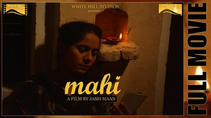 Mahi (Full Movie) Sandeep Kaur _ A Film by Jassi Maan _ White Hill Music _ Lates