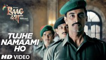 Tujhe Namaami Ho Song Full HD Video Raag Desh 2017 - Kunal Kapoor Amit Sadh Mohit Marwah