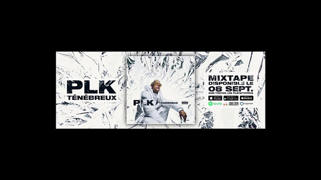 PLK - Ténébreux [Clip Officiel]