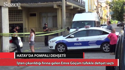 Hatay'da pompalı dehşeti