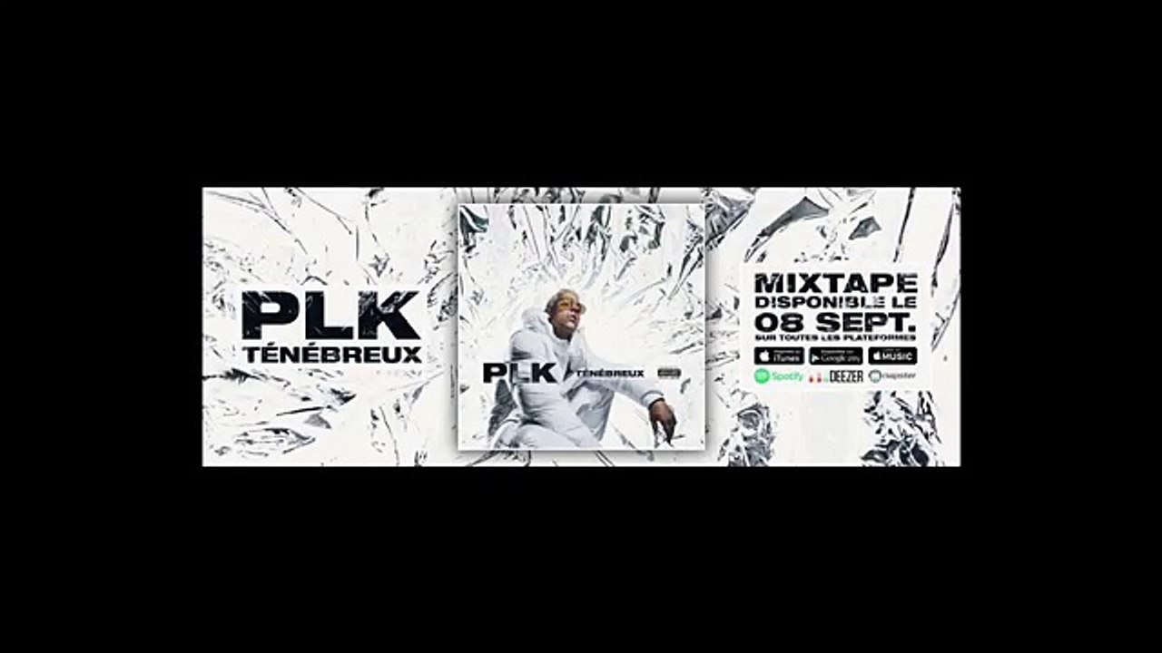 PLK - Ténébreux [Clip Officiel]