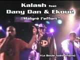 Kalash feat Dany Dan & Ekoué 'Malgré l'effort'