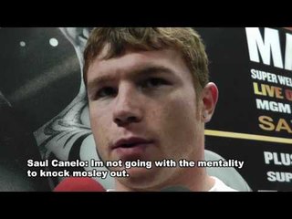 Saul "Canelo" Alvarez: I'm Not Going With The Mentality To Knockout Mosley