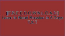 [1s2Xd.[F.r.e.e D.o.w.n.l.o.a.d]] Learn to Read Russian in 5 Days by Sergei OrlovInc. BarChartsSvetlana RogersNicholas J. Brown PPT