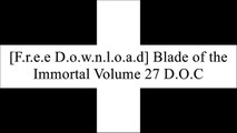 [fU8jR.[F.R.E.E] [D.O.W.N.L.O.A.D]] Blade of the Immortal Volume 27 by Hiroaki Samura W.O.R.D