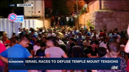 THE RUNDOWN | Israel races to defuse Temple Mount tensions | Thursday, July 20th 2017