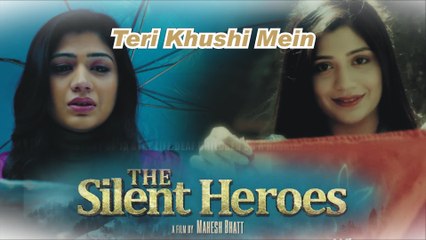 Teri Khushi Mein Final | The Silent Heroes | Rahul Mishra