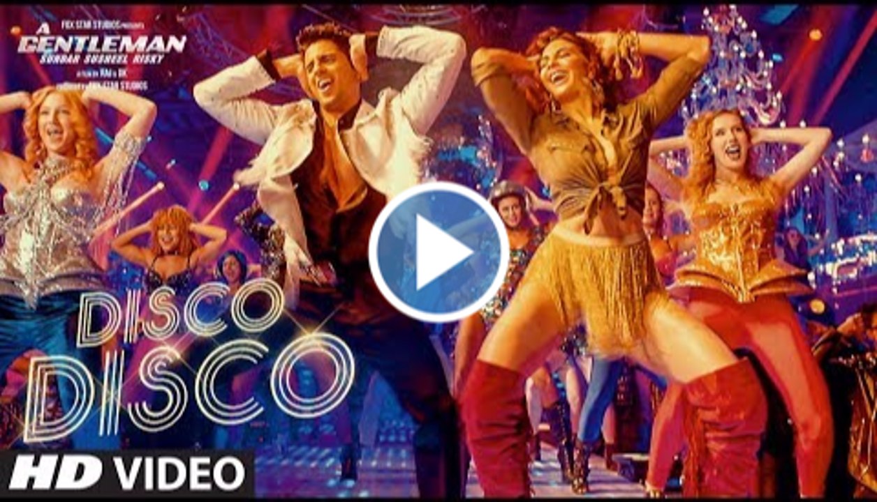 Disco Disco Song: A Gentleman - Sundar, Susheel, Risky | Sidharth, Jacqueline | Sachin-Jigar