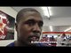 Andre Berto On Watching Victor Ortiz Tapes