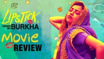 Lipstick Under My Burkha Movie Review | Konkona Sen, Ratna Pathak