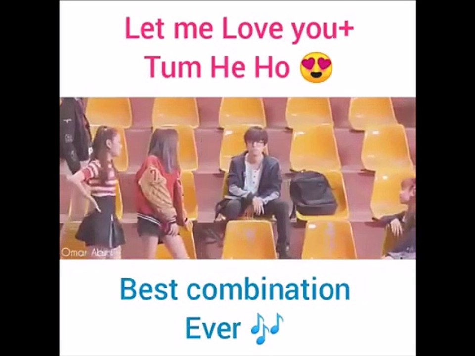Let me Love you + Tum He ho - Best Combination