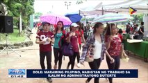 DOLE: Maraming Pilipino, nabigyan ng trabaho sa ilalim ng administrasyong Duterte