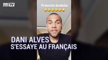 PSG: Dani Alves s’essaie au français (avec un superbe accent)