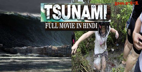 Tsunami 2017 Hindi Dubbed Movie Part-1 | Chinese action movies In Hindi