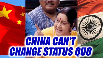 Sikikim Stand off: China alone can't change status quo in Dokalam says Sushma Swaraj |Oneindia News
