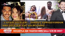 İhanete uğrayan kadın, Ebru Şallı skandalını ilk kez ve sadece Beyaz Gazete'ye anlattı!