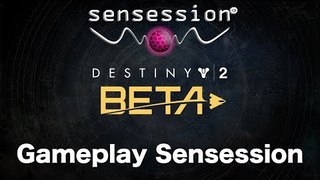 Destiny 2 Beta - 47' Gameplay Sensession Historia (no comentado)