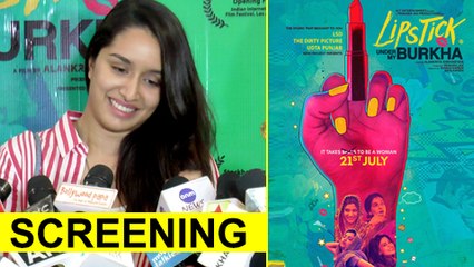 Shraddha Kapoor, Radhika Apte At LIPSTICK UNDER MY BURKHA Screening