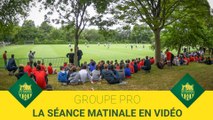 Groupe pro : l'entraînement du jeudi 20 juillet