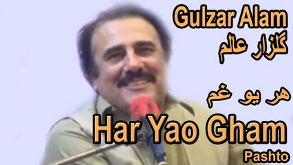 Gulzar Alam - Har Yao Gham