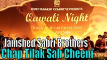 Jamshed Sabri Brothers - Chap Tilak Sab Cheeni