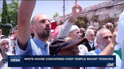 i24NEWS DESK | White House concerned over Temple Mount tensions | Thursday, July 20th 2017